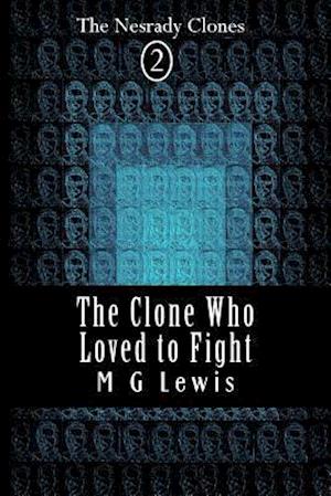 The Clone Who Loved to Fight