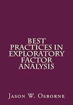 Best Practices in Exploratory Factor Analysis