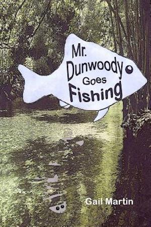 Mr. Dunwoody Goes Fishing