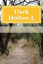 Dark Hollow L