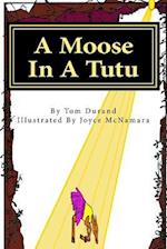 A Moose in a Tutu