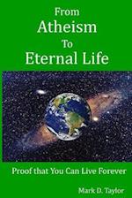 From Atheism to Eternal Life