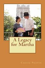 A Legacy for Martha