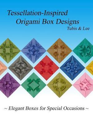 Tessellation-Inspired Origami Box Designs