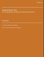 Standard Review Plan for Transportation Packages for Spent Nuclear Fuel