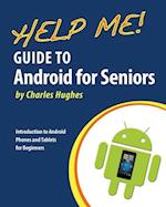 Help Me! Guide to Android for Seniors
