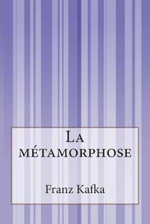 La Metamorphose