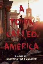 A Town Called America