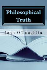 Philosophical Truth: Truthful Philosophy 