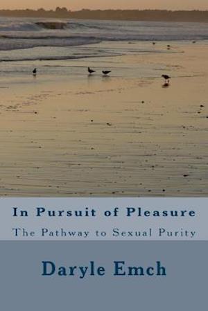 In Pursuit of Pleasure