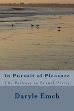 In Pursuit of Pleasure