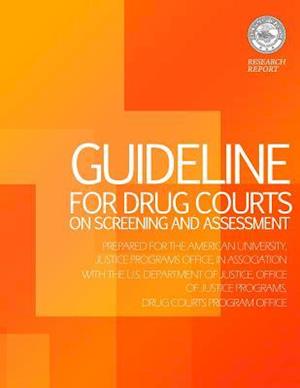 Guideline for Drug Courts on Screening and Assessment