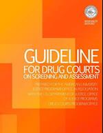 Guideline for Drug Courts on Screening and Assessment