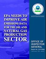 EPA Needs to Improve Air Emissions Data for the Oil and Natural Gas Production Sector