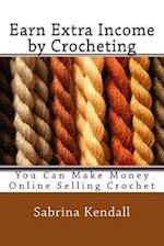 Earn Extra Income by Crocheting