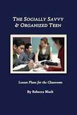 The Socially Savvy & Organized Teen