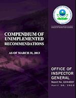 Compendium of Unimplemented Recommendations as of March 31, 2013