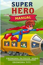 Super Hero Manual
