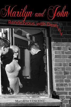 Marilyn and John. Rendezvous with Destiny