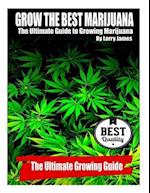 Grow the Best Marijuana
