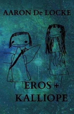 Eros + Kalliope