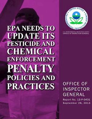 EPA Needs to Update Its Pesticide and Chemical Enforcement Penalty Policies and Practices