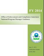 Office of Enforcement and Compliance Assurance National Program Manager Guidance