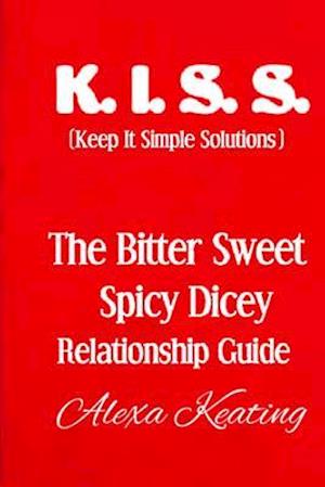 Bitter Sweet Spicy Dicey Relationship Guide