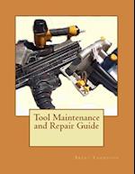 Tool Maintenance and Repair Guide