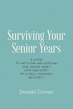 Surviving Your Senior Years