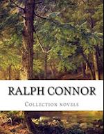 Ralph Connor, Collection Novels