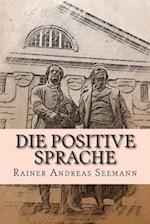 Die Positive Sprache