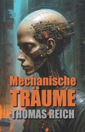 Mechanische Traume