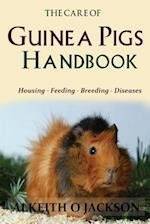 The Care of Guinea Pigs Handbook
