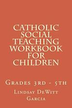 Catholic Social Teaching Workbook for children