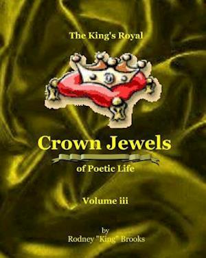 The King's Royal Crown Jewels of Poetic Life