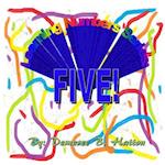 Five!