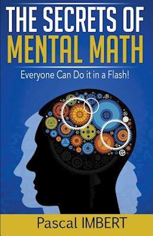 The Secrets of Mental Math