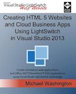 Creating HTML 5 Websites and Cloud Business Apps Using Lightswitch in Visual Studio 2013