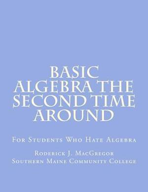 Basic Algebra the Second Time Around