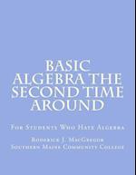 Basic Algebra the Second Time Around