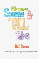 Short Stories & Tall Tales
