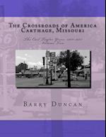 The Crossroads of America Carthage, Missouri