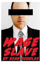 Wage Slave