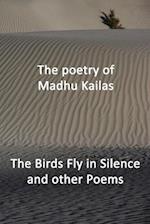 The Birds Fly in Silence and other Poems