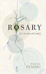 Rosary (Or, Les Fleurs Du Mala)
