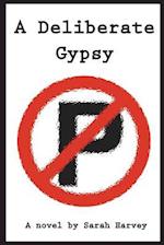 A Deliberate Gypsy