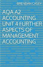 Aqa A2 Accounting Unit 4 Further Aspects of Management Accounting