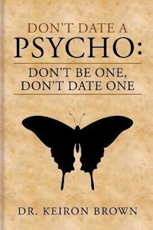 Don't Date a Psycho