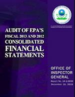 Audit of Epa's Fiscal 2013 and 2012 Consolidated Financial Statements